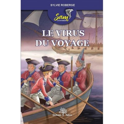 Sam le voyageur: Le virus du voyage - Sylvie...