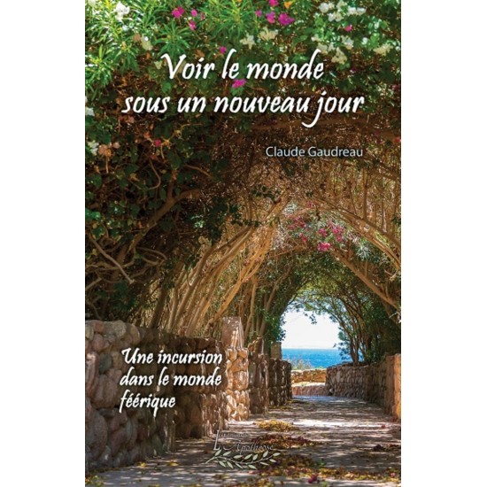 Voir le monde sous un nouveau jour - Claude...