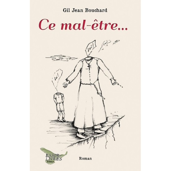 Ce mal-être - Gil Jean Bouchard