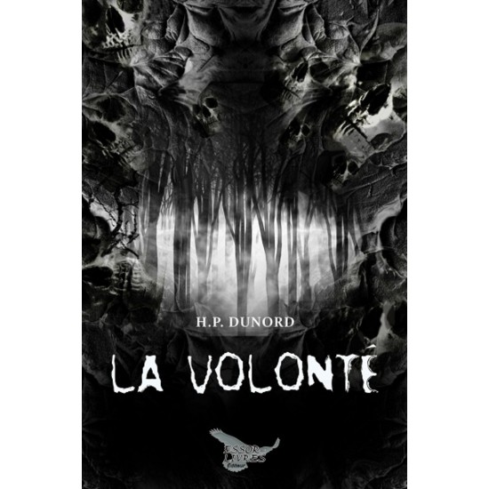 La volonté - H.P. Dunord