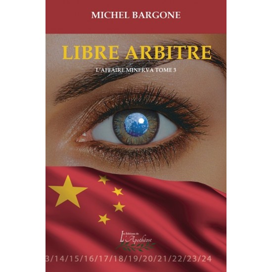 L'affaire Minerva tome 3: Libre arbitre - Michel...