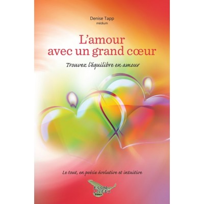 L'amour avec un grand cœur - Denise Tapp