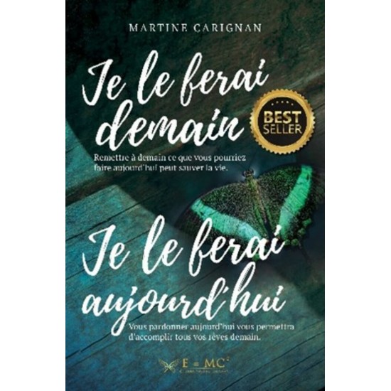 Je le ferai demain & Je le ferai aujourd'hui -...