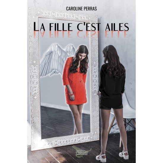 La fille c'est ailes - Caroline Perras