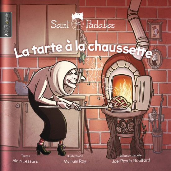 La tarte à la chaussette - Alain Lessard