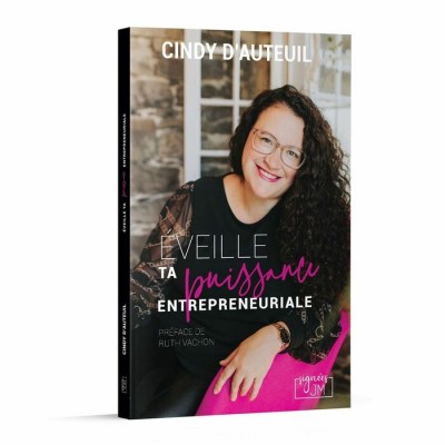 Éveille ta puissance entrepreneuriale - Cindy...