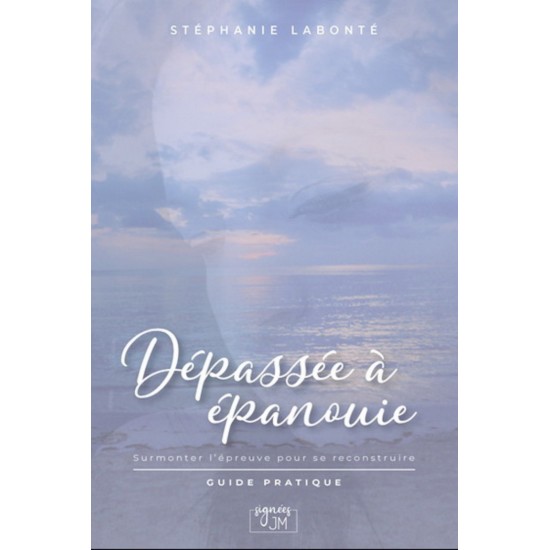 Dépassée à épanouie - Surmonter l'épreuve...