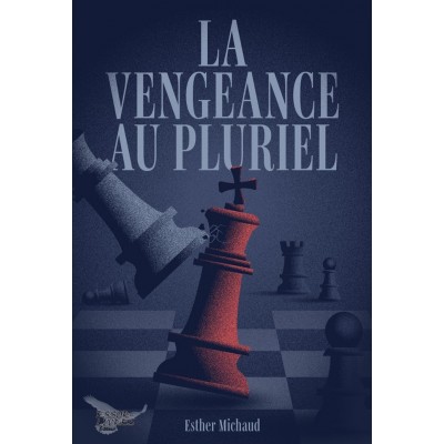 La vengeance au pluriel - Esther Michaud