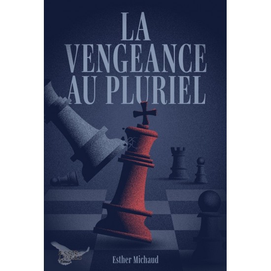 La vengeance au pluriel - Esther Michaud