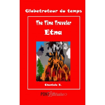 Globetroteur du temps - The Time Traveler - Etna -...