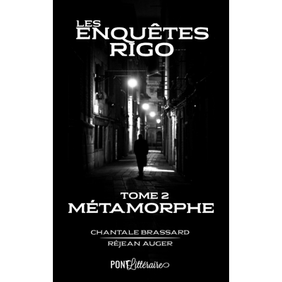 Les enquêtes Rigo Tome 2 - Métamorphe - Chantale...