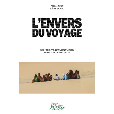 L'envers du voyage - Francine Lévesque