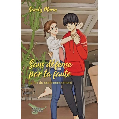 Sans défense par ta faute - Sandy Morin