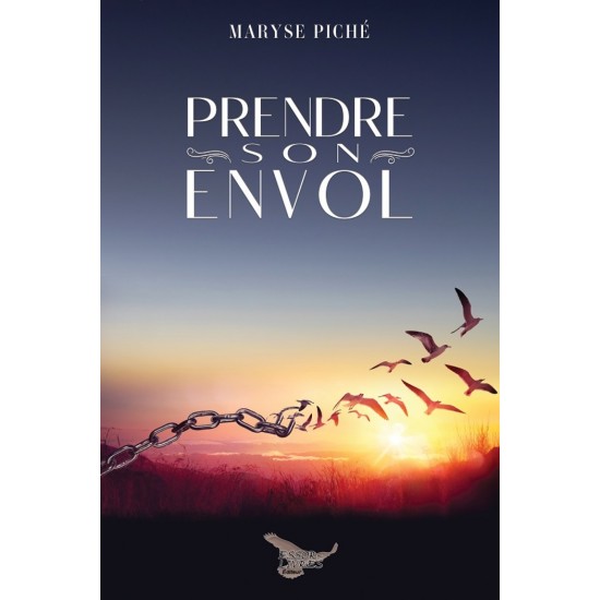 Prendre son envol - Maryse Piché