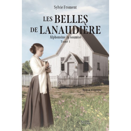 Les belles de Lanaudière : Alphonsine la soumise...