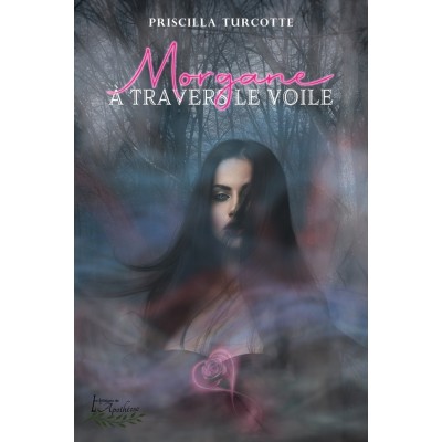 Morgane à travers le voile - Priscilla Turcotte