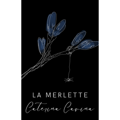 La Merlette - Caterina Cavina