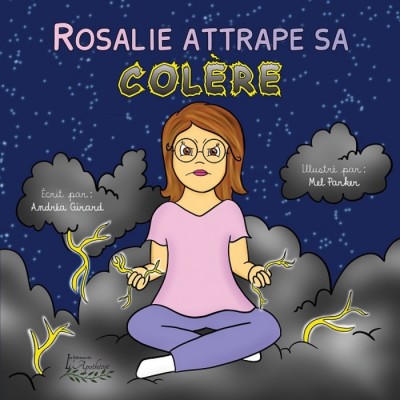 Rosalie attrape sa colère - Andréa Girard