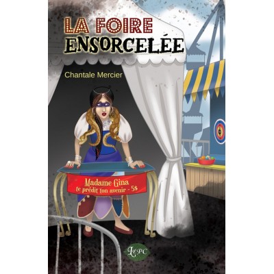 La foire ensorcelée - Chantale Mercier