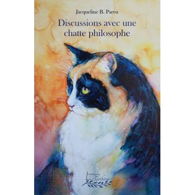 Discussion avec une chatte philosophe - Jacqueline...