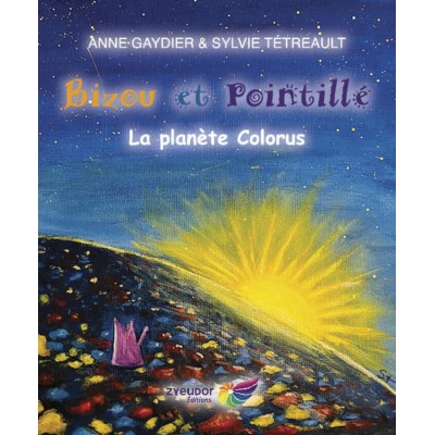 Bizou et Pointillé - La planète Colorus -...