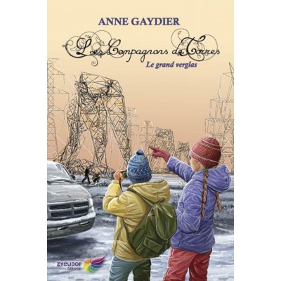 Les Compagnons de Torres - Le grand verglas - Anne...