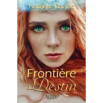 Frontière du destin - Nathalie Racine