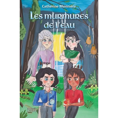 Les murmures de l'eau | Tome 1 - Catherine...