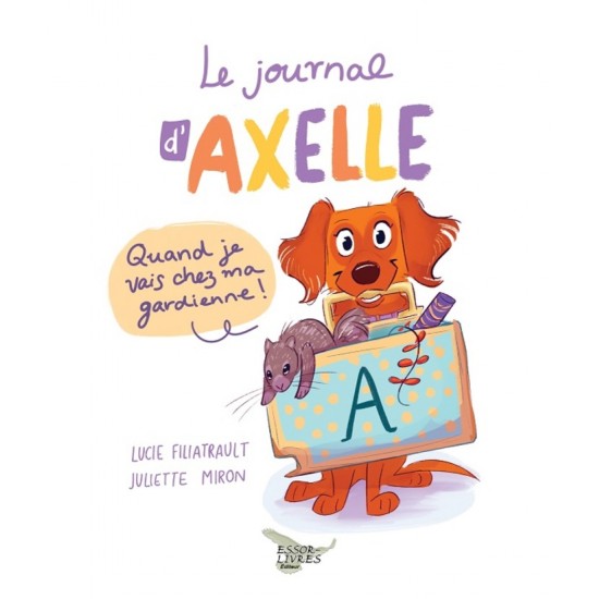 Le journal d'Axelle | Quand je vais chez ma...