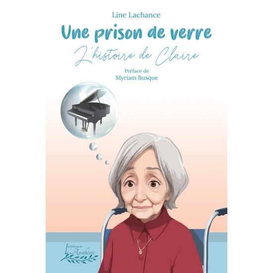 Une prison de verre | L'histoire de Claire - Line Lachance