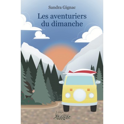Les aventuriers du dimanche - Sandra Gignac