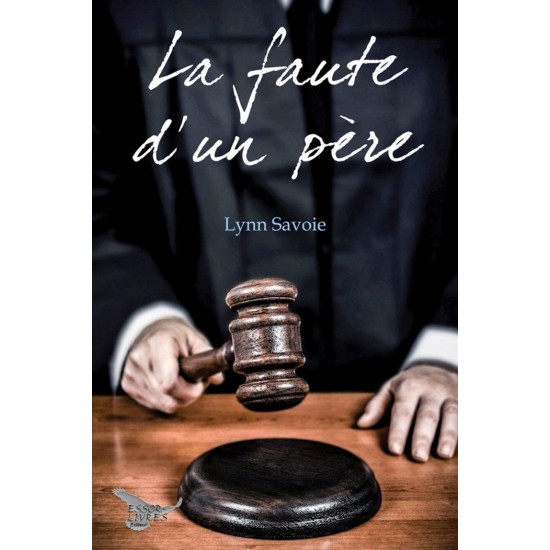 La faute d'un père - Lynn Savoie