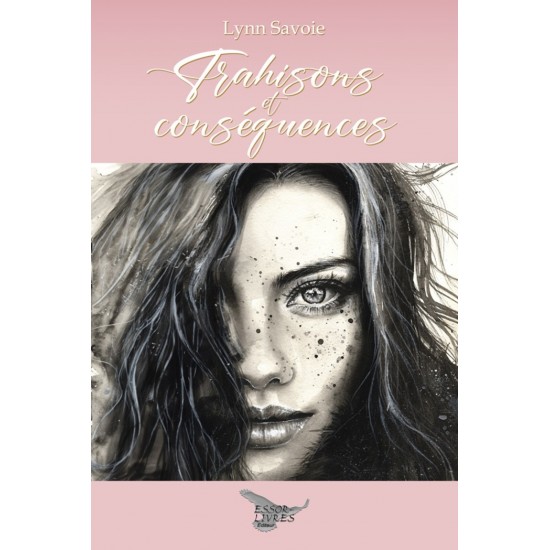 Trahisons et conséquences | Lynn Savoie