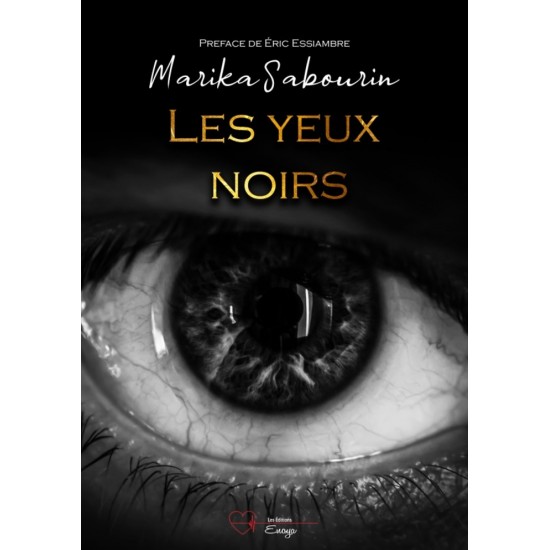 Les yeux noirs - Marika Sabourin