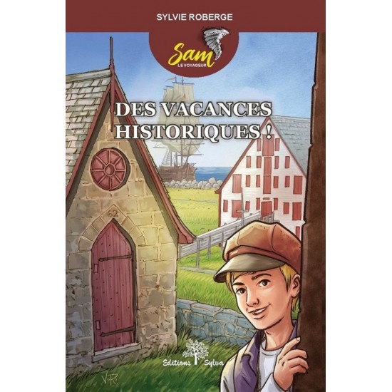 Sam le voyageur - Des vacances historiques ! -...