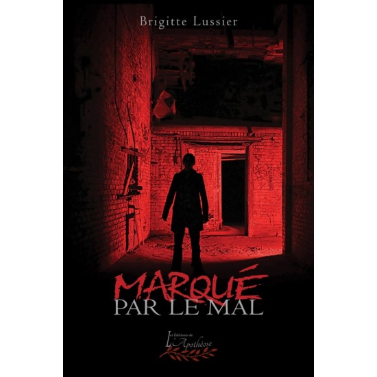 Marqué par le mal - Brigitte Lussier