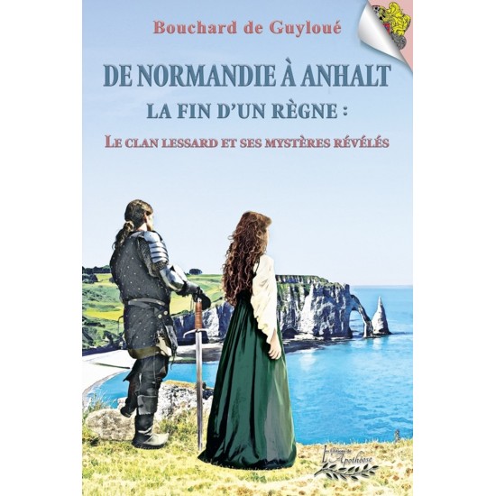 De Normandie à Anhalt | La fin d'un règne : Le...
