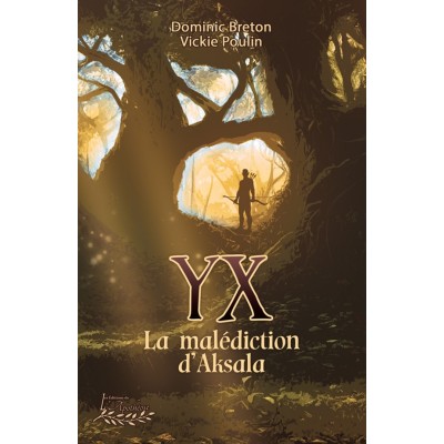 YX tome 2 - La malédiction d'Aksala - Vickie...