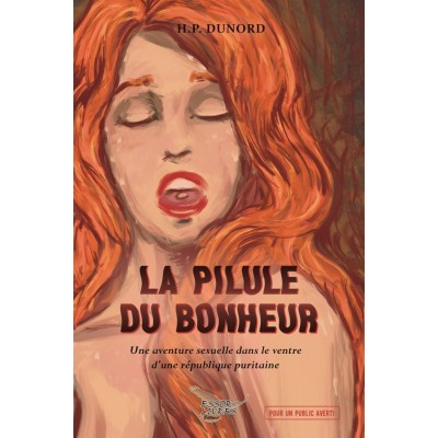 La pilule du bonheur | H.P. Dunord