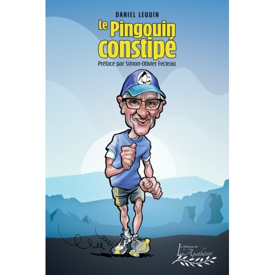 Le pingouin constipé - Daniel Lequin