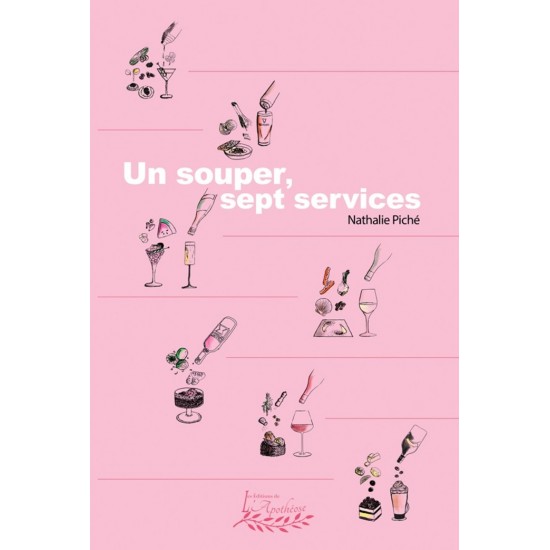 Un souper, sept services | L'histoire ordinaire de...