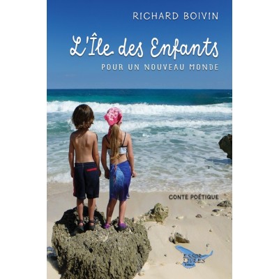 L'ile des enfants - Richard Boivin