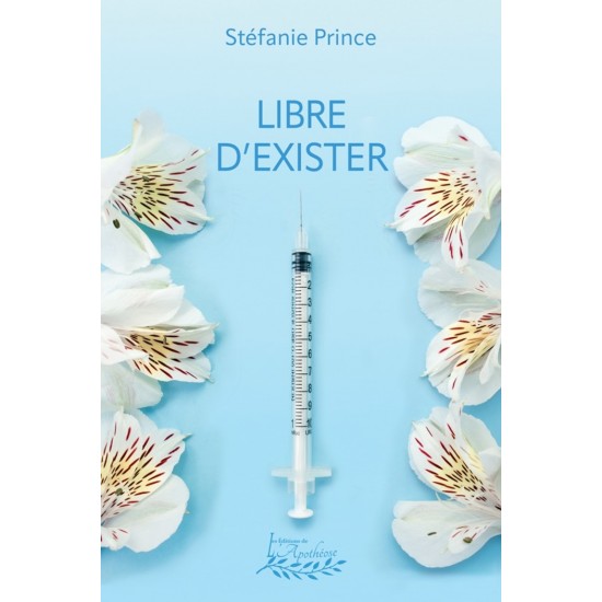 Libre d'exister - Stéfanie Prince