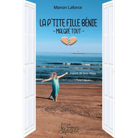 La p'tite fille bénie malgré tout - Manon Laforce