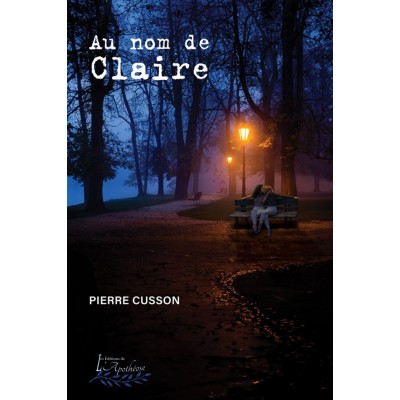 Au nom de Claire | Pierre Cusson