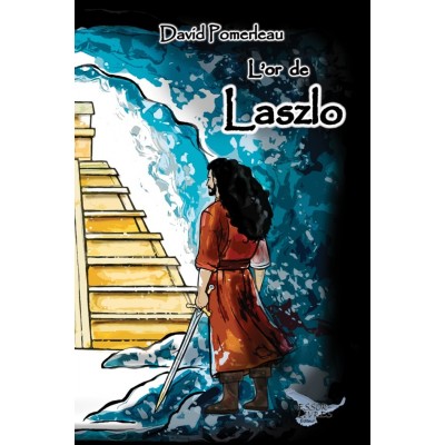 L'or de Laszlo - David Pomerleau