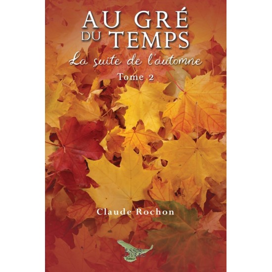 Au gré du temps tome 2 | La suite de l'automne -...