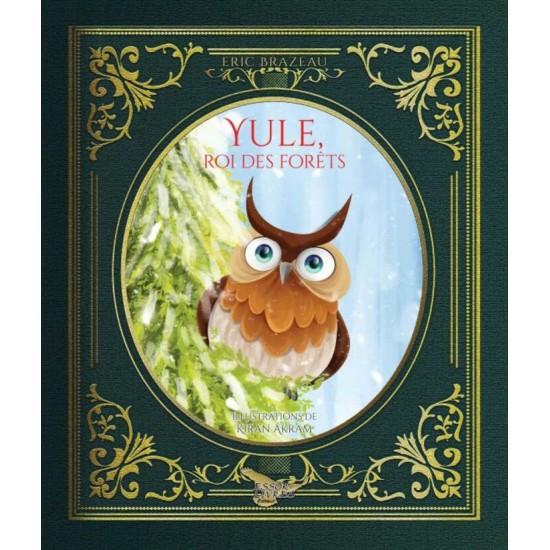 Yule, le roi des forêts - Éric Brazeau