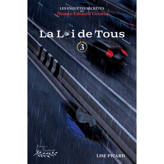 La loi de Tous (3) | Les enquêtes secrètes de Thomas-Édouard Victorin - Lise Picard
