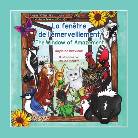La fenêtre de l'émerveillement / The Window of Amazement - Guylaine Hervieux